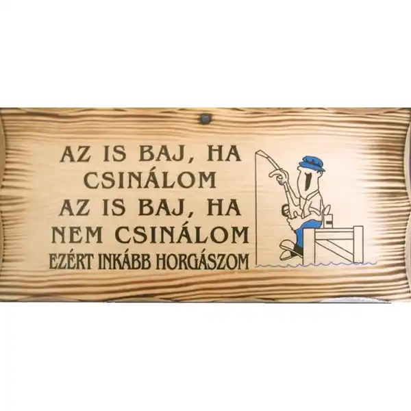 Aanbieding Fatábla ‘az is baj,ha‘... horgaszwebaruhaz.hu